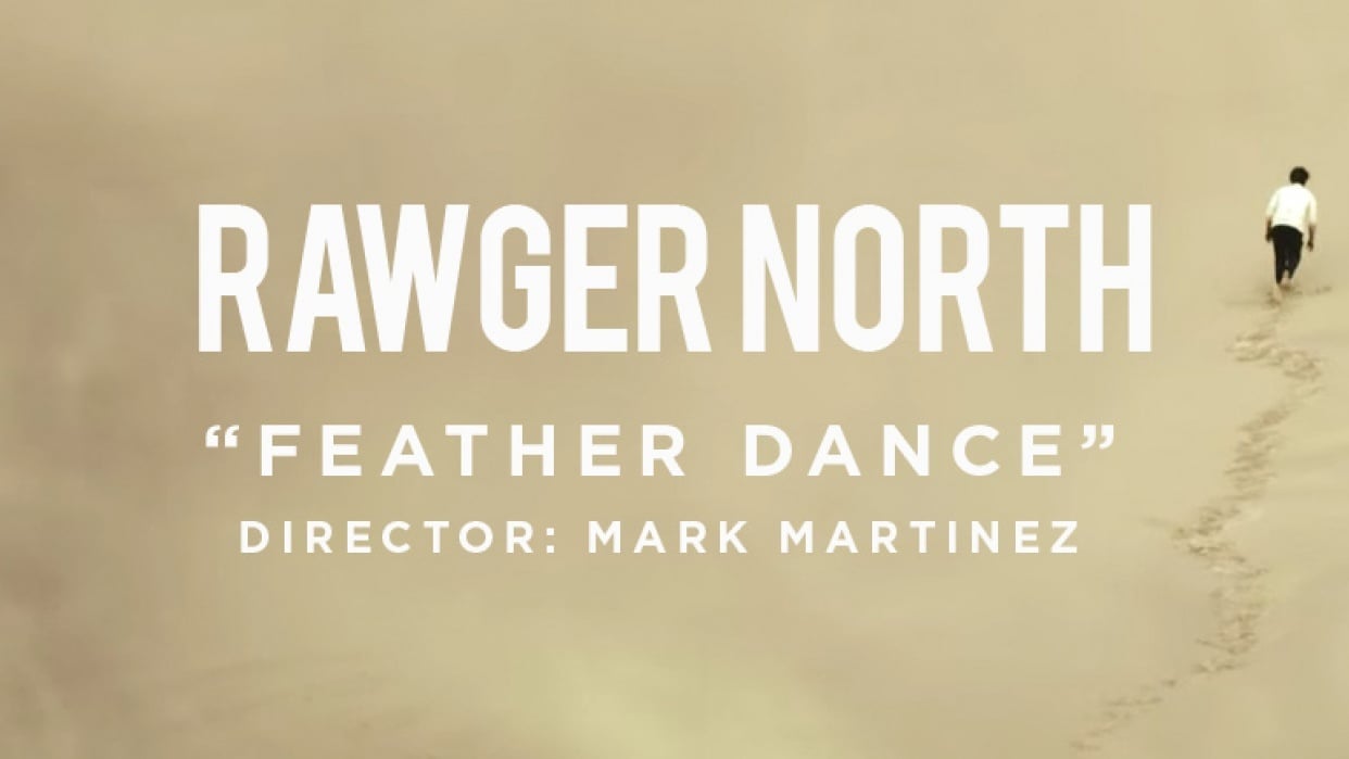 RAWGER NORTH - FEATHER DANCE - student project