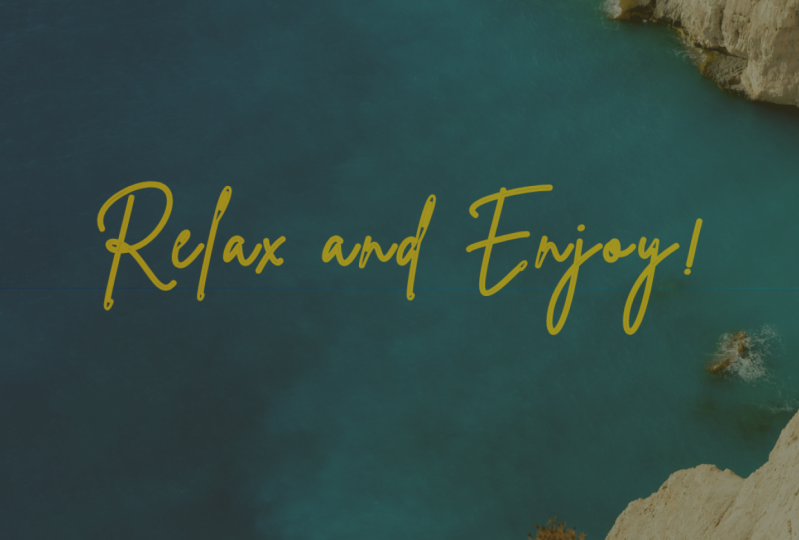 Relax and Enjoy