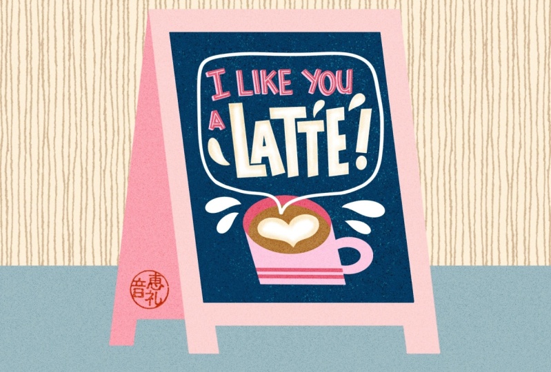 I like you a latte!