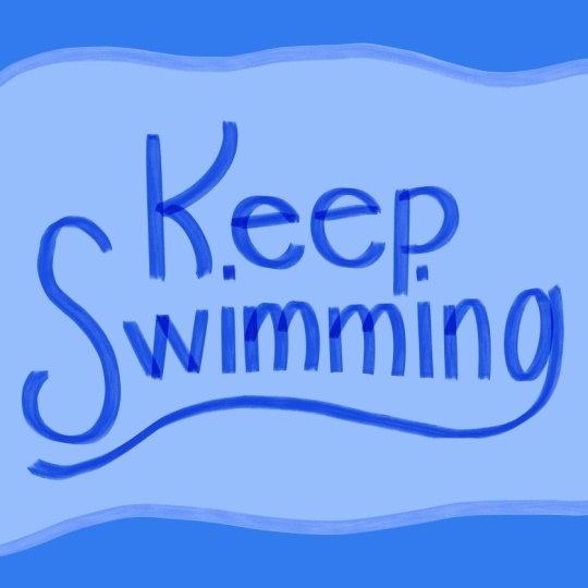 Keep Swimming