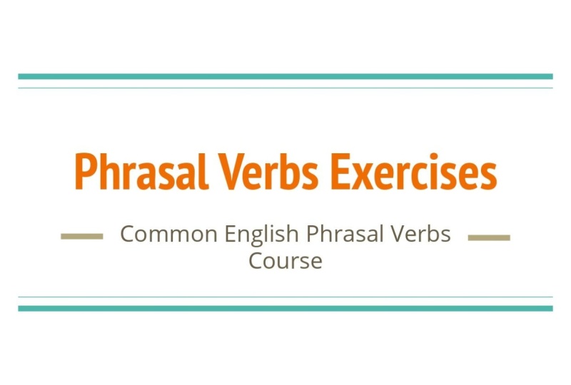 Common phrasal verbs
