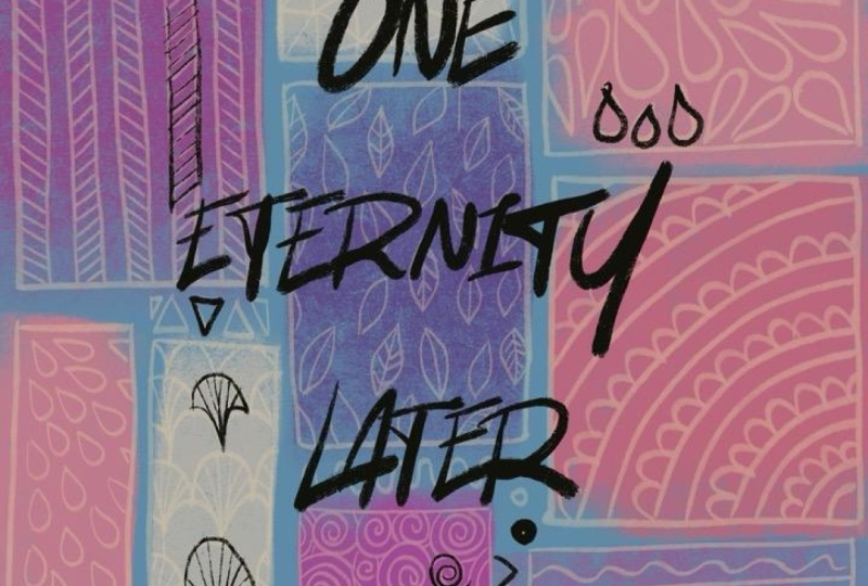 One eternity later. . .