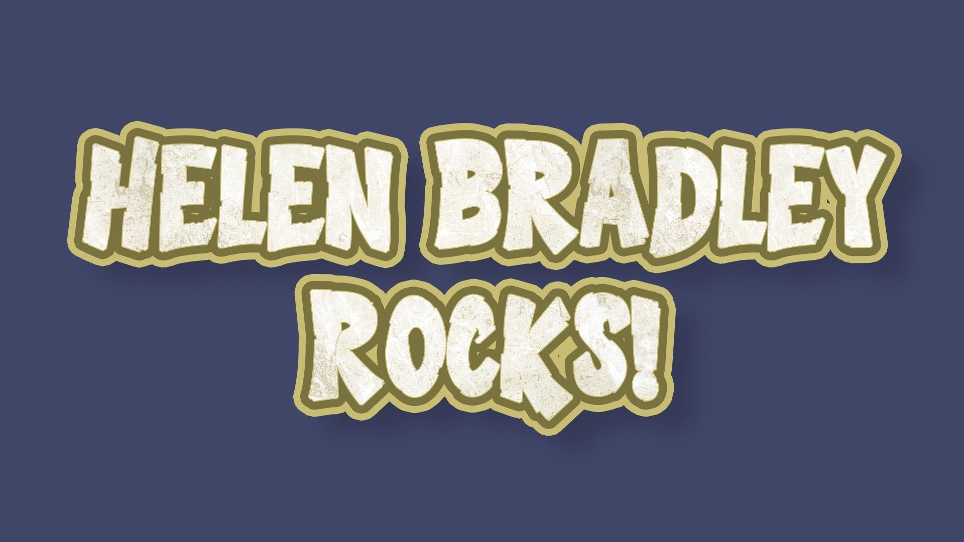 Helen Bradley Rocks! - student project