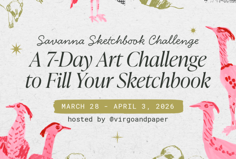 The Savanna Sketchbook Challenge | A 7-Day Drawing/Painting Challenge to Fill Your Sketchbook