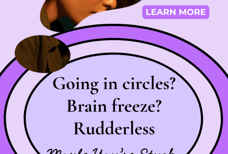 You know when you keep going in circles?