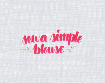 Sew a Simple Blouse - student project
