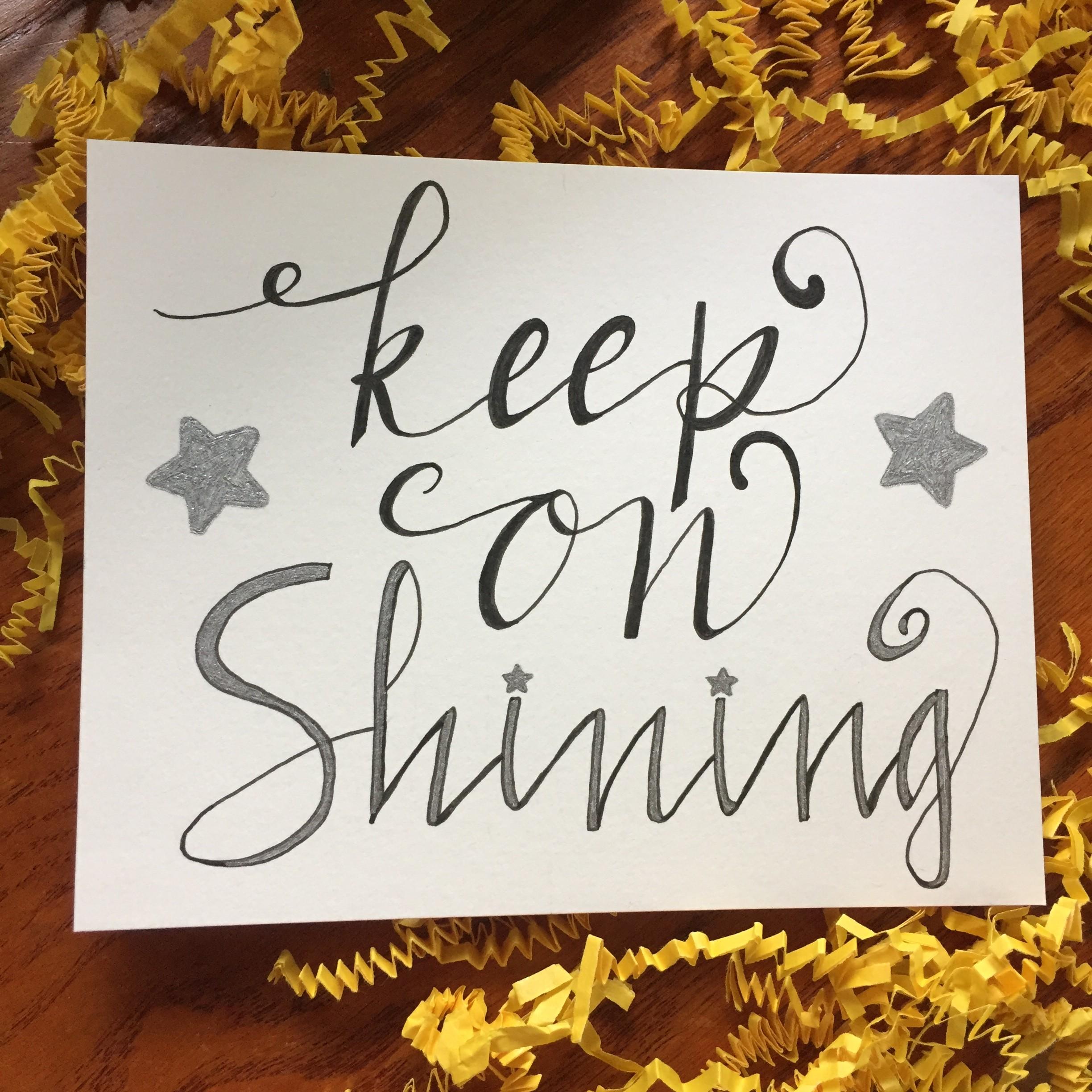 Keep On Shining Skillshare Student Project