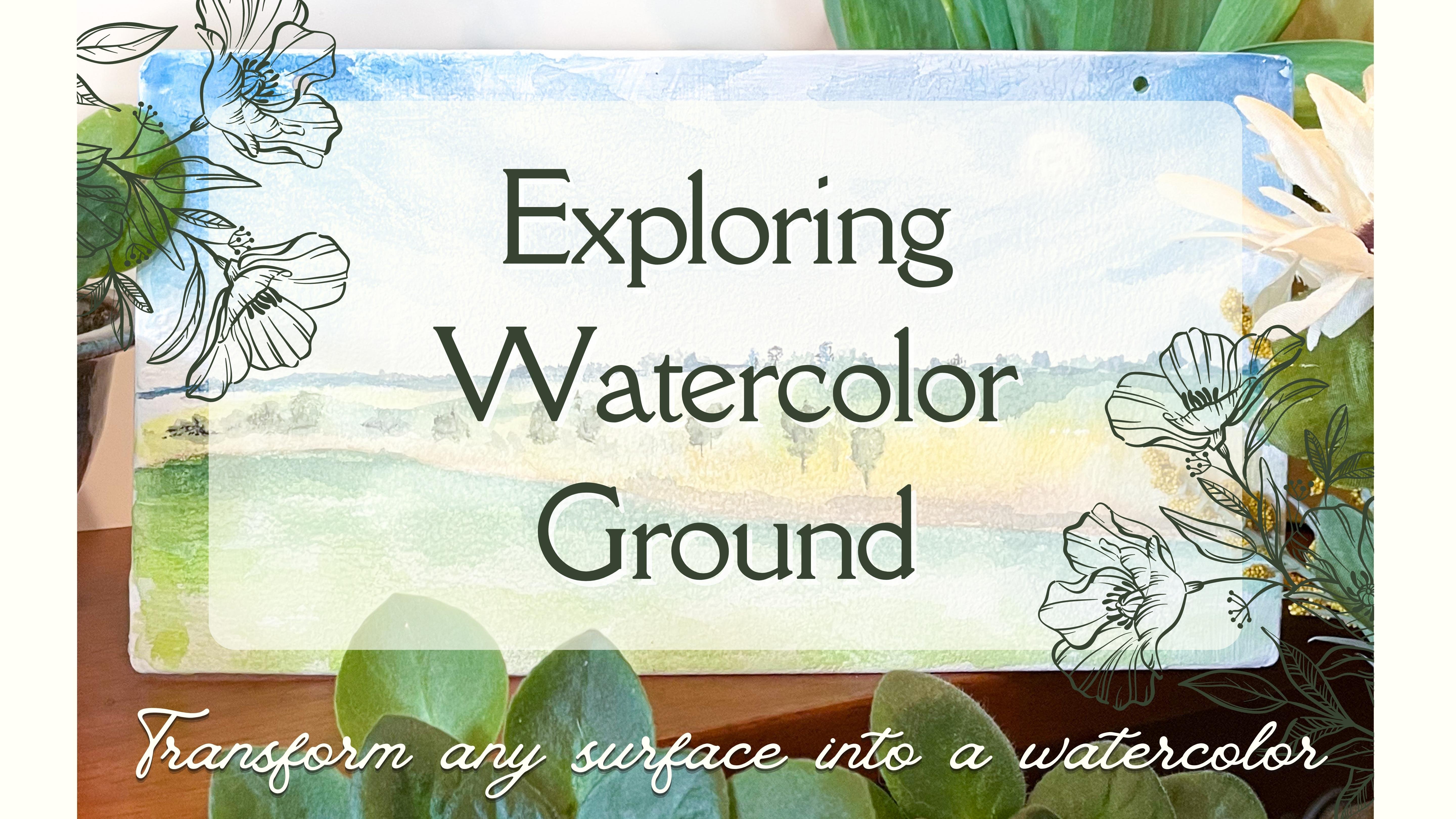 Exploring Watercolor Ground, Jennifer Rice