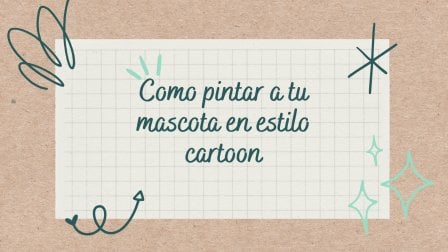 Cómo pintar a tu mascota en estilo cartoon
