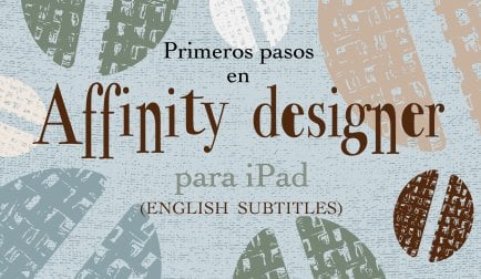 Affinity Designer en iPad: primeros pasos. Herramientas dibujo, texto y texturas (ENGLISH SUBTITLES)