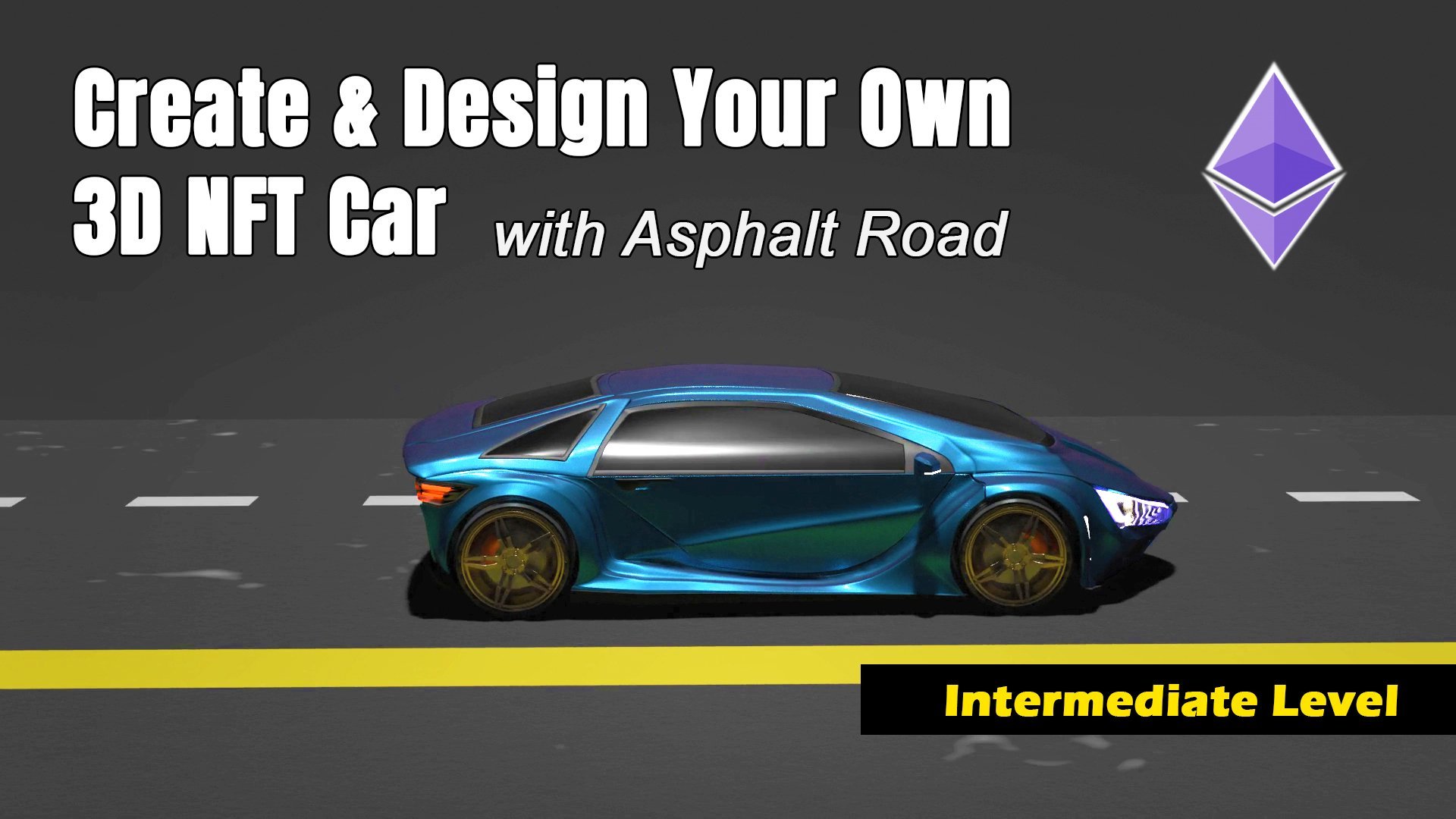 Create Design Your 3D NFT Car With Asphalt Road T J Skillshare   Original