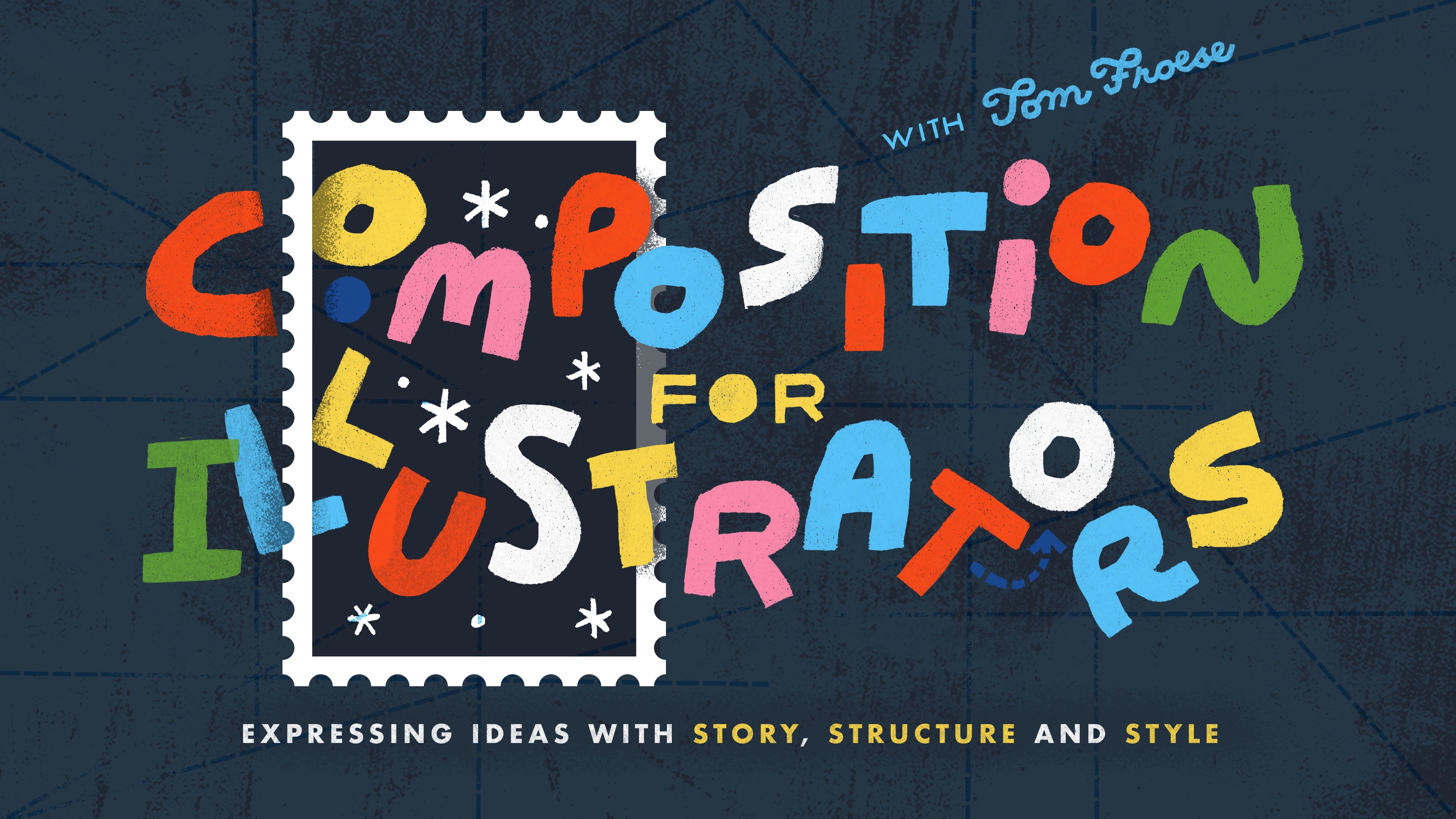 Composition For Illustrators: Expressing Ideas With Story