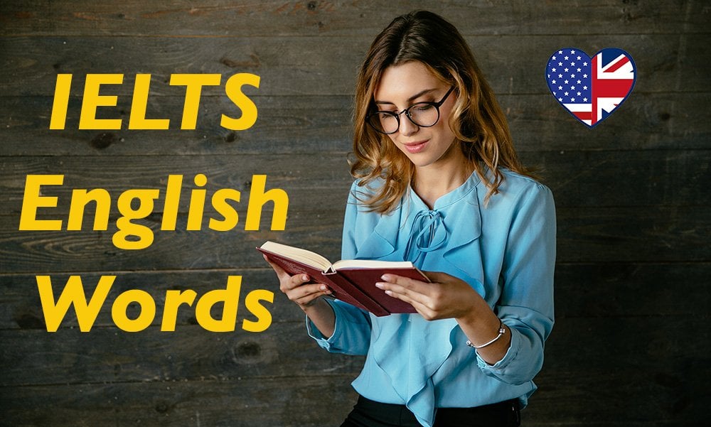 Vocabulary for IELTS: 100 Basic Words in IELTS Speaking Test | Mister ...