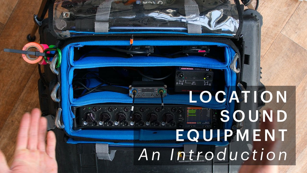 Location Sound Recording/ Recordist Equipment: An Introduction | Ryan