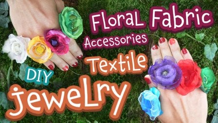DIY Textile Jewellery: Craft Floral Fabric Accessories