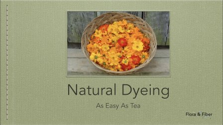 Natural Dyeing-As Easy As Tea