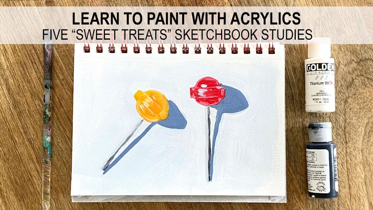 Sweet Treats  Learn How to Paint with Acrylics for Beginners