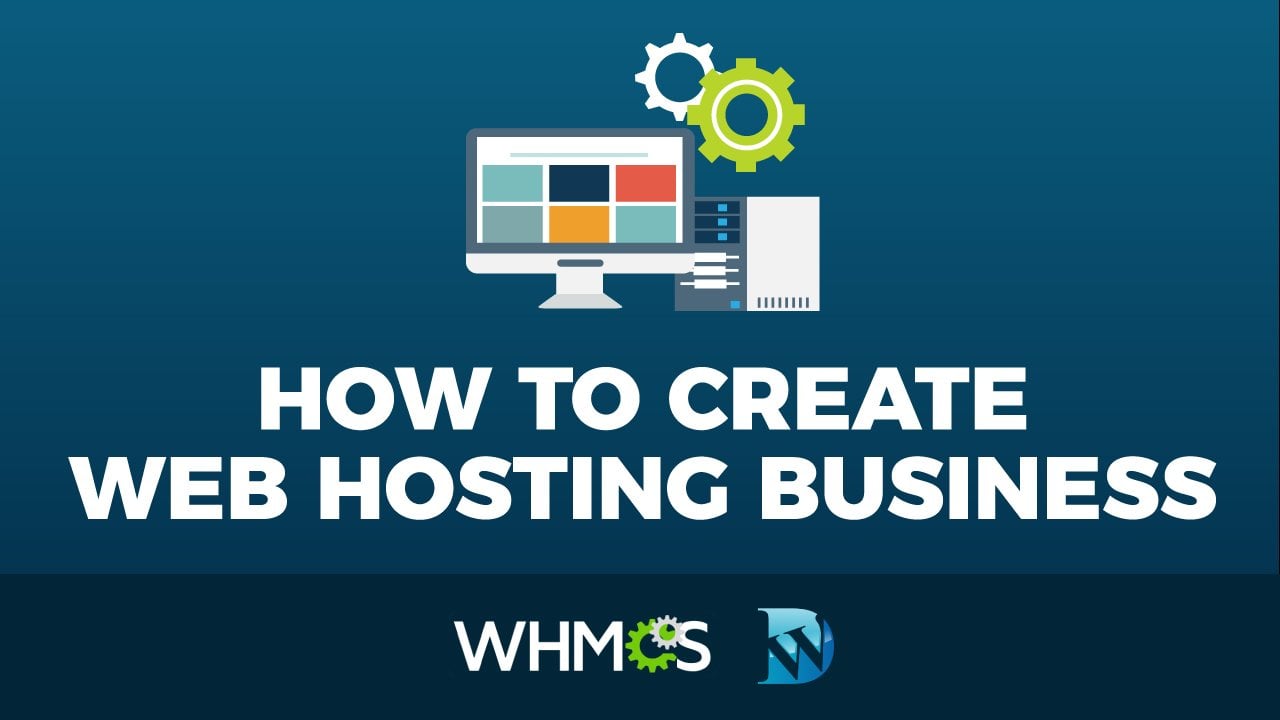 How Things to Create Web Hosting Business  