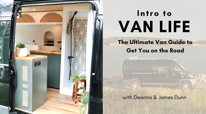 Van Life How To: Your Complete Guide To Life On The Road