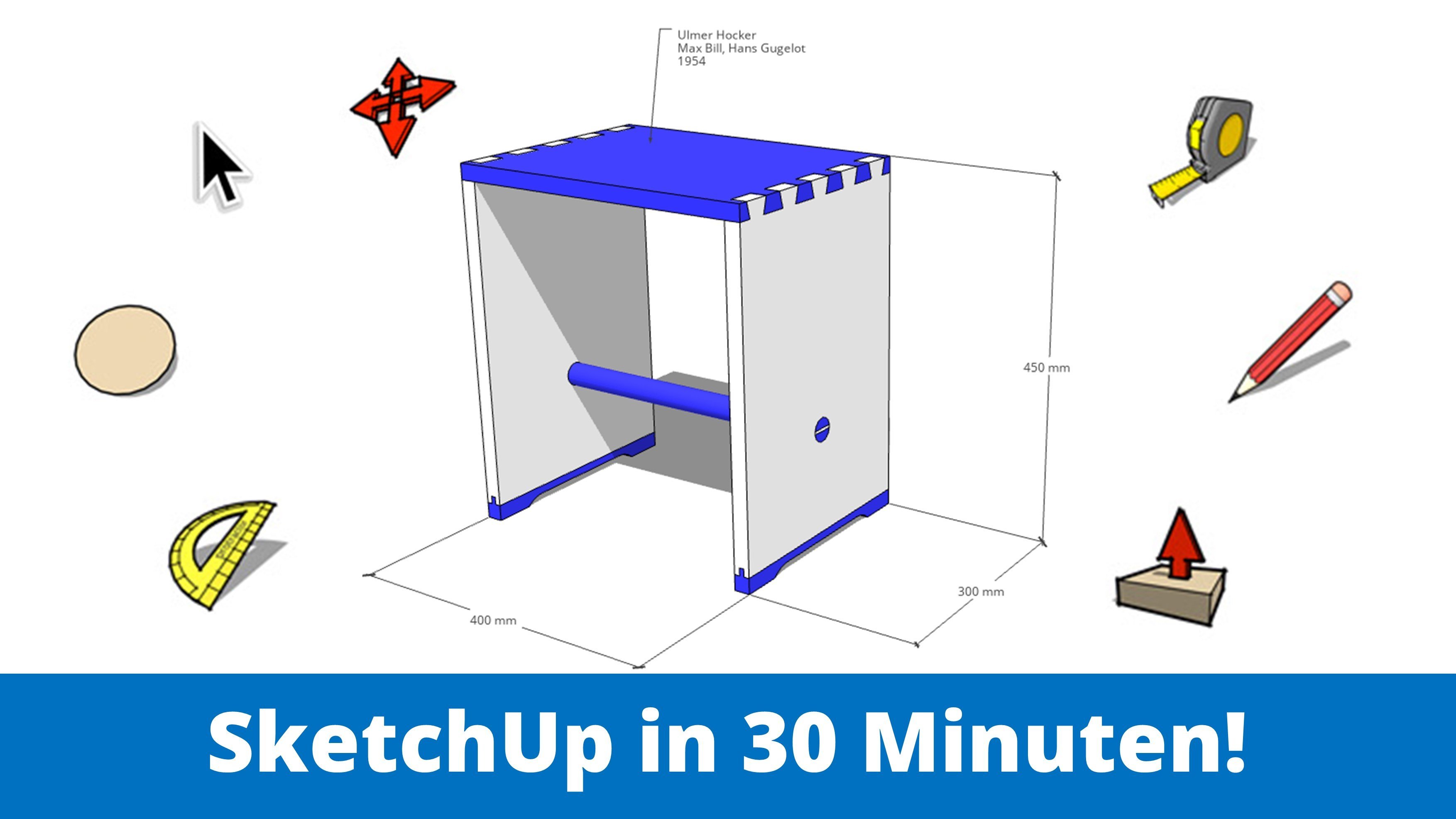 SketchUp in 30 Minuten! Wie du dein erstes Möbel baust [Deutsch/German