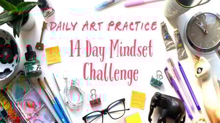 Daily Practice: 14 Day Mindset Art Challenge