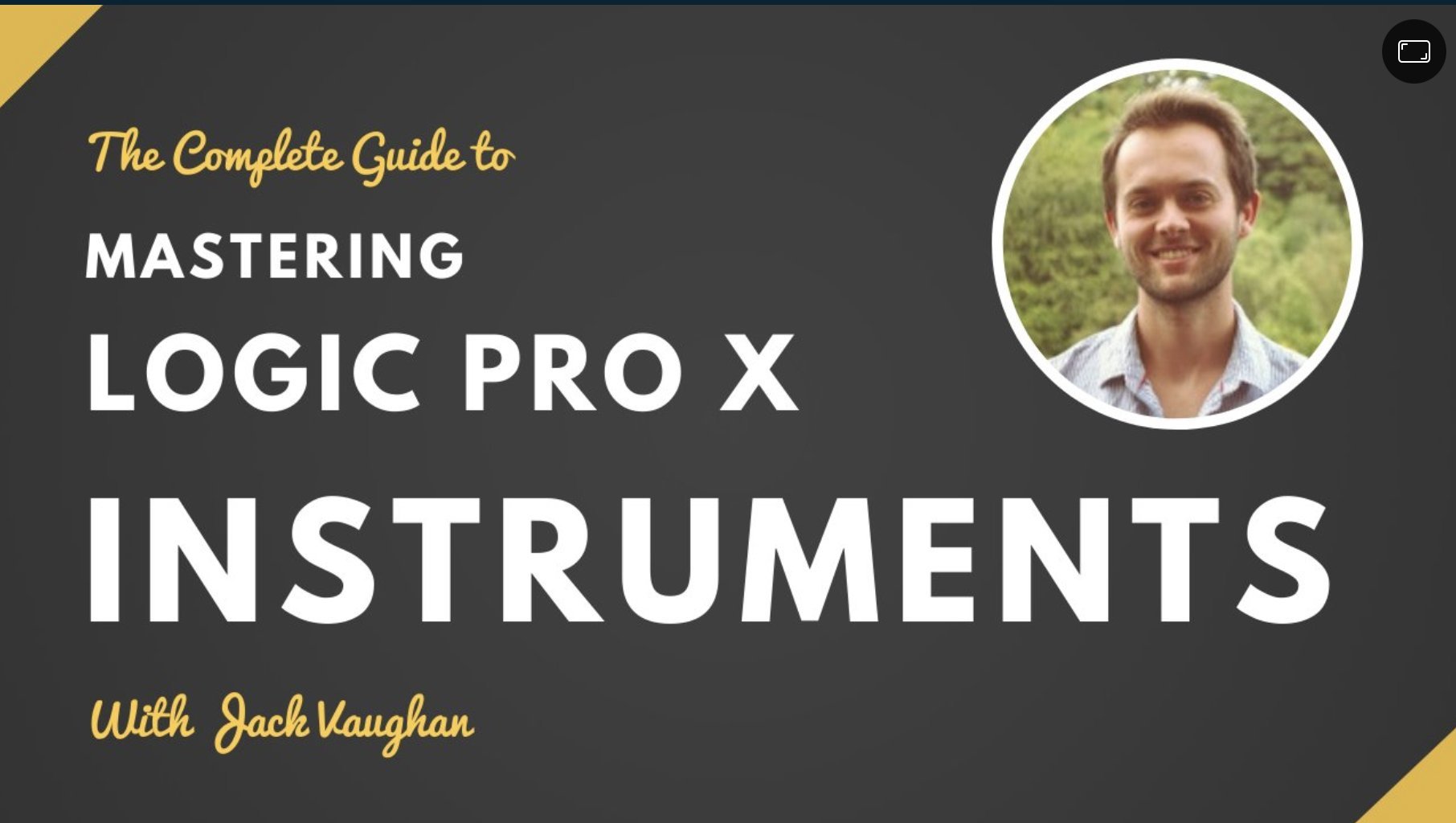 The Ultimate Guide to Logic Pro X Instrument Plugins and VSTs Jack Vaughan Skillshare