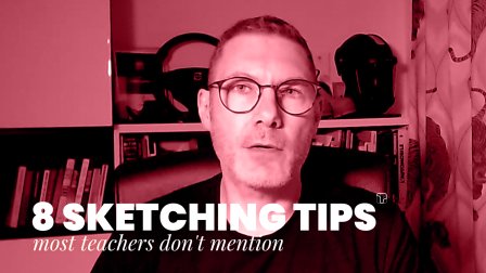 8 tips and tricks that most sketching teachers don't mention