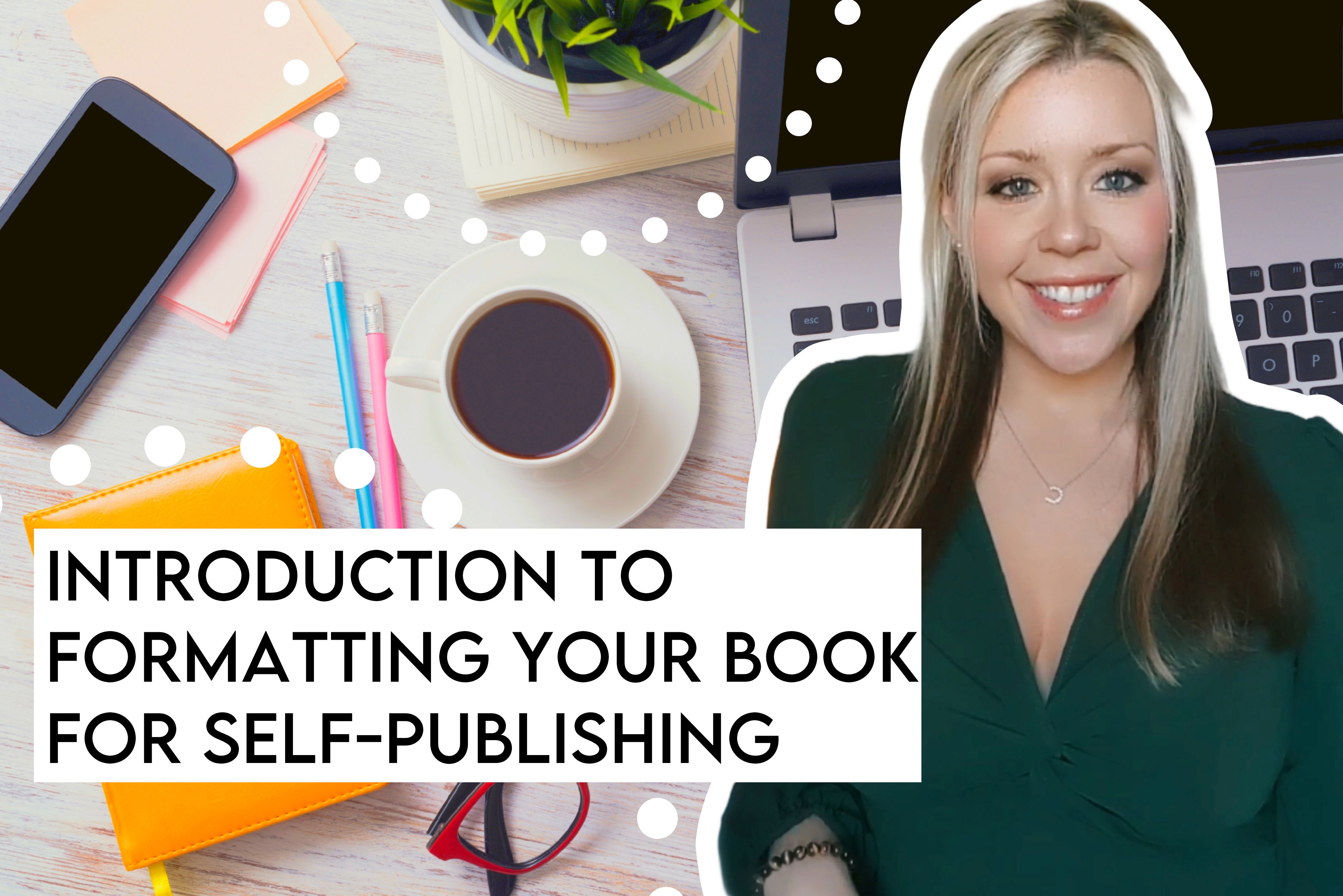 Introduction to Formatting Your Book for Self-Publishing | Mallory ...