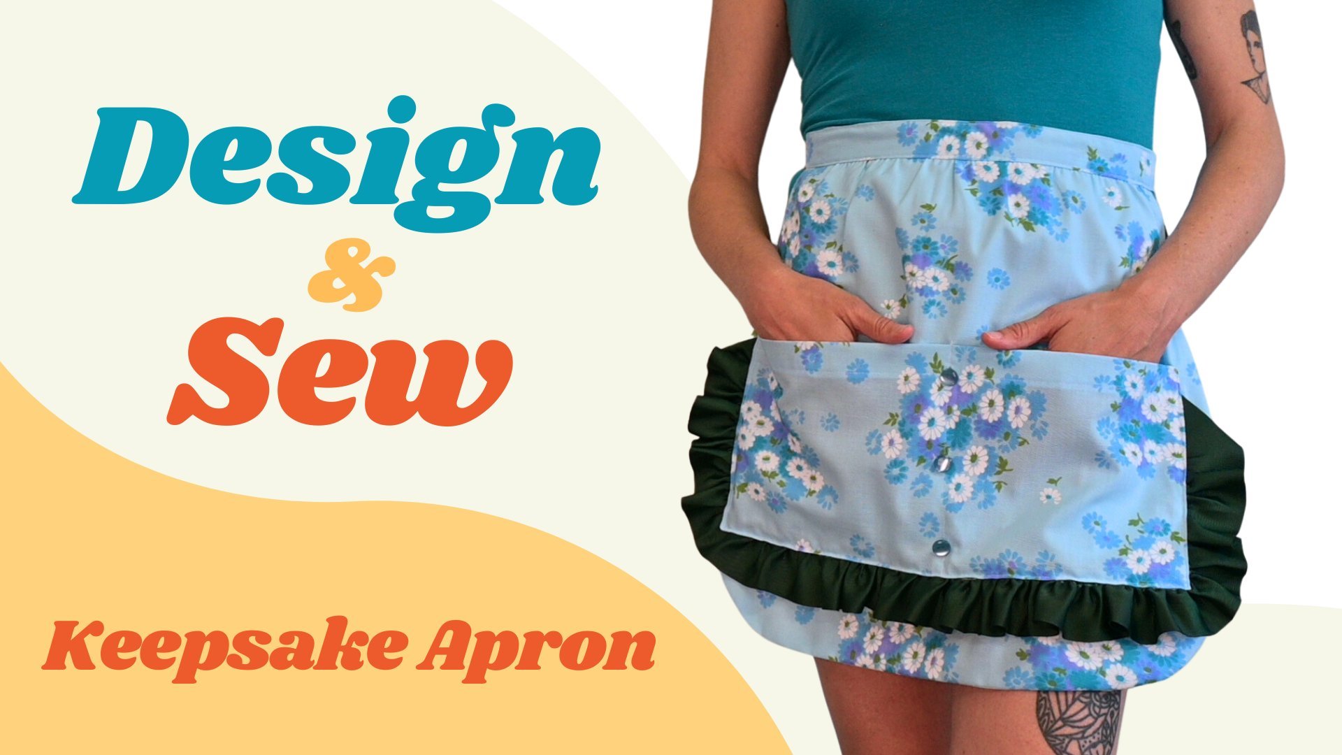 Design & Sew A Keepsake Apron: Give a Special Second Life to