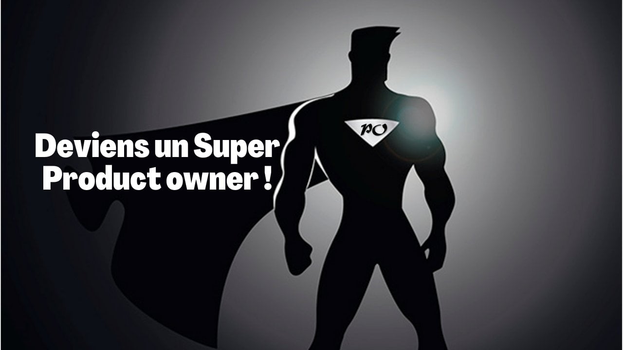 Deviens un Super Product Owner ! En Français Farouk ZEMMOURI Skillshare