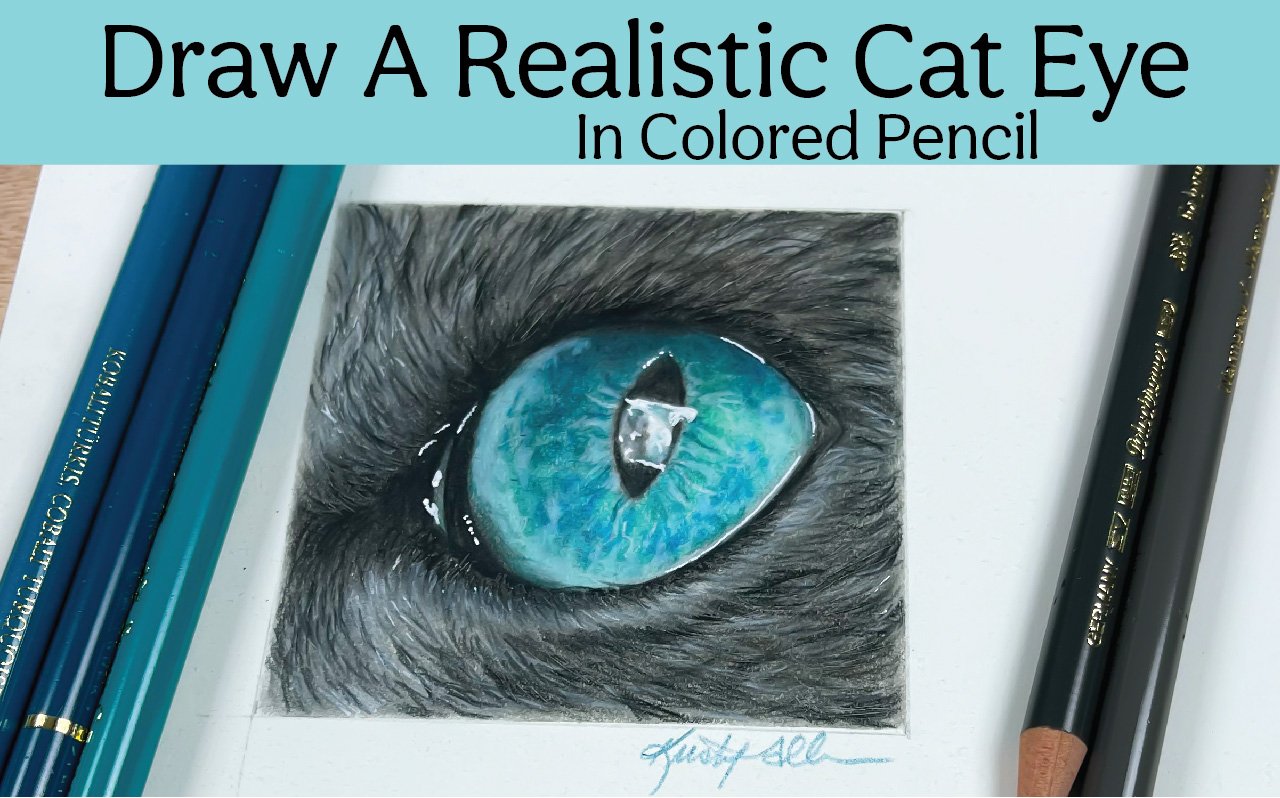 How To Draw A Realistic Cat Eye In Colored Pencil | Kristy Allen ...