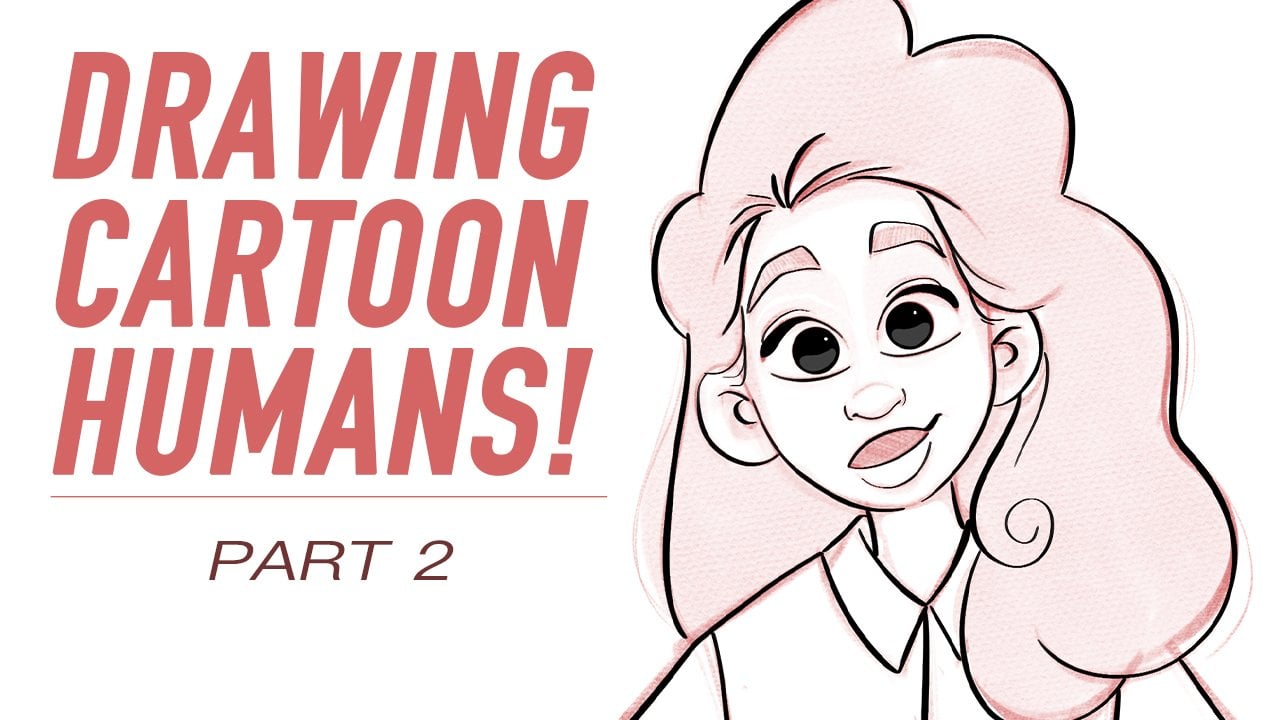 Drawing Cartoon Humans! Part 2 | Dave Reed | Skillshare