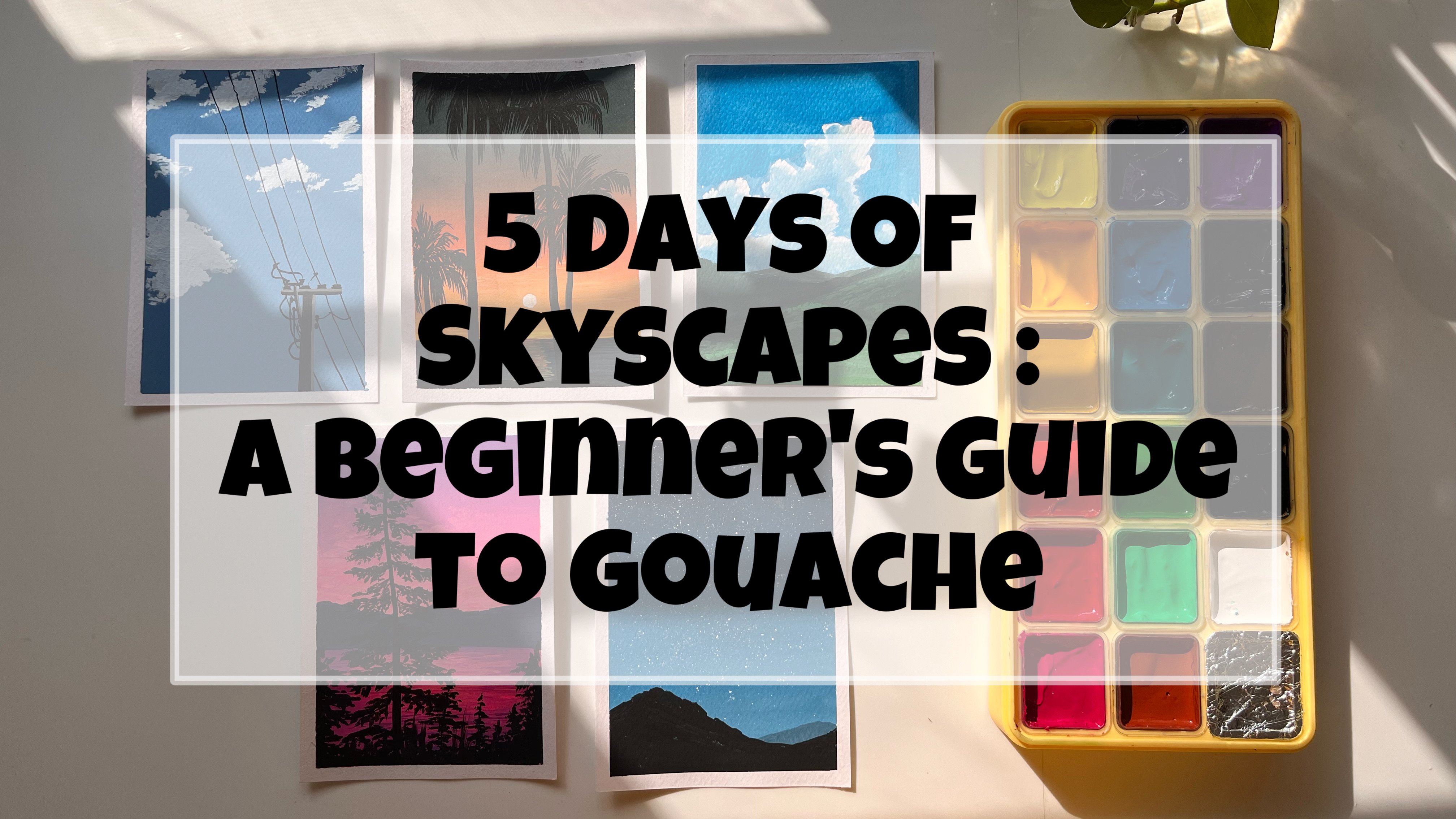 5 Days Of Skyscapes - A Beginner's Guide To Gouache | Anagha Sivadas ...