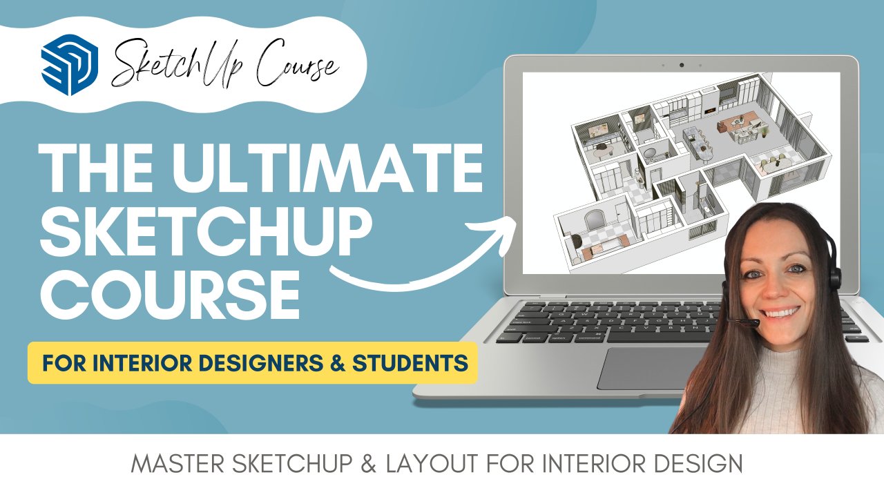 THE ULTIMATE SKETCHUP COURSE - FOR INTERIOR DESIGNERS \u0026 STUDENTS | Anna  Rangel | Skillshare, image size:1280x720