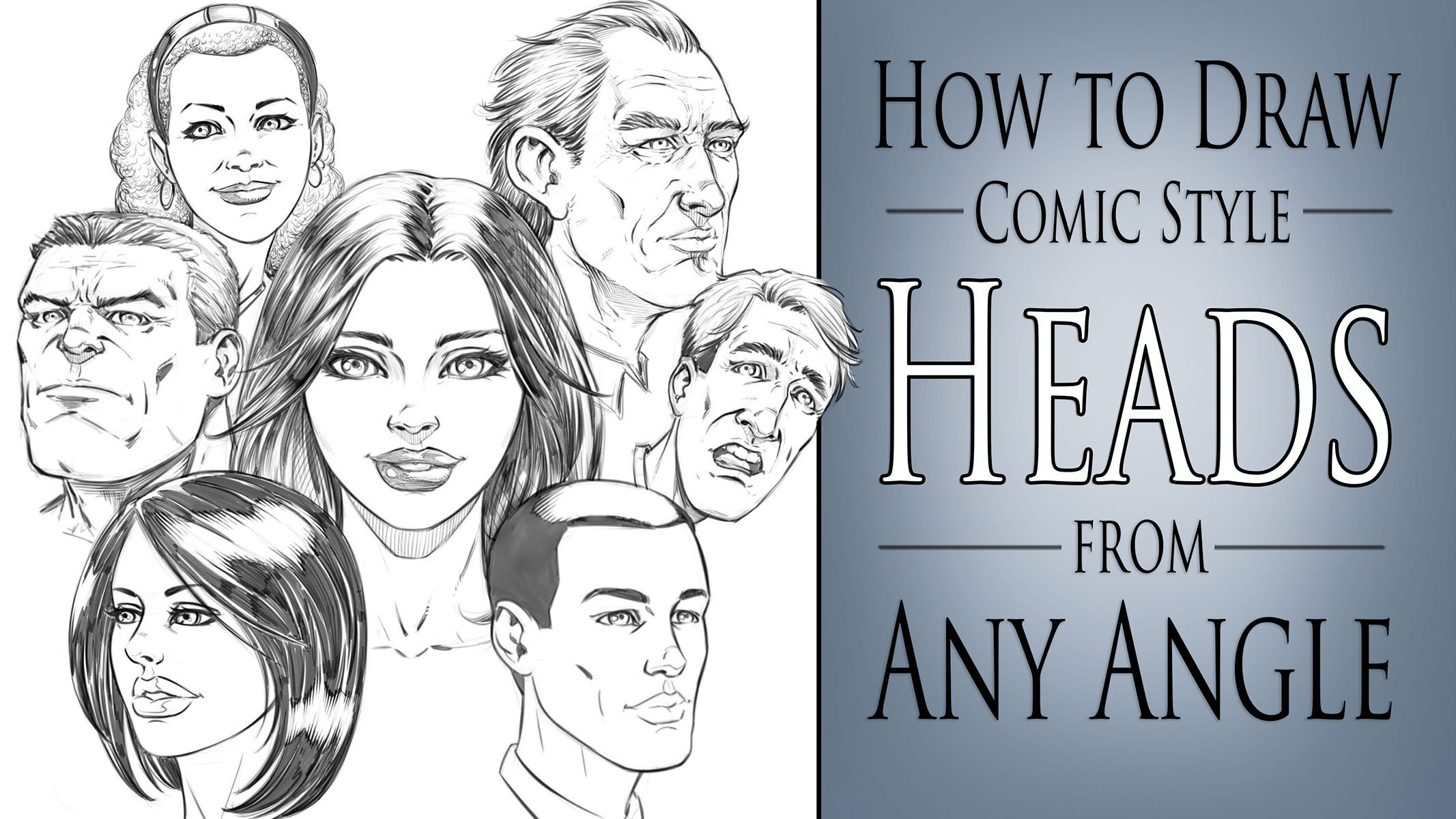 How To Draw Comic Style Heads Step By Step From Any Angle Robert Marzullo Skillshare