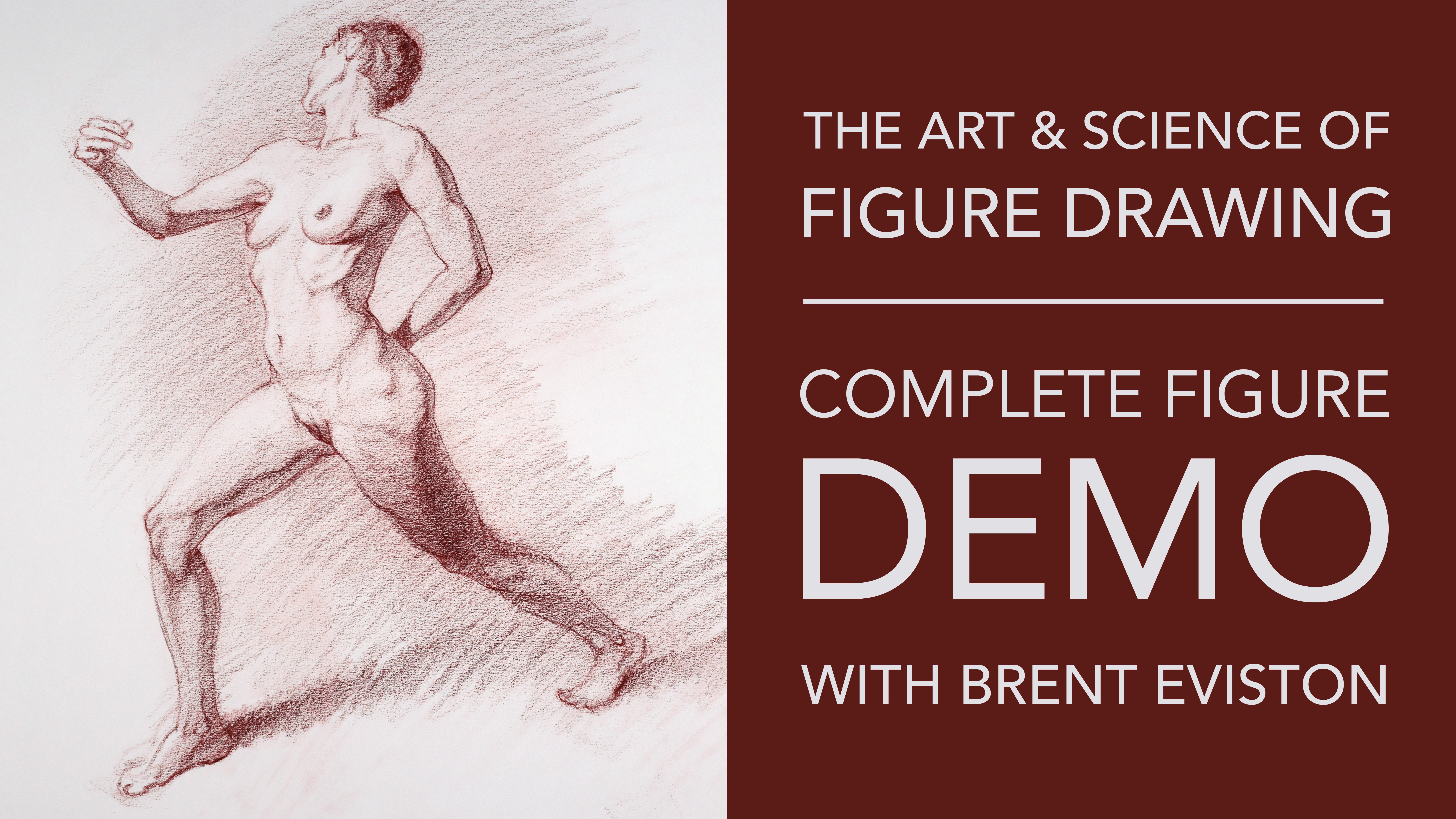 The Art & Science of Figure Drawing: Complete Figure Demo