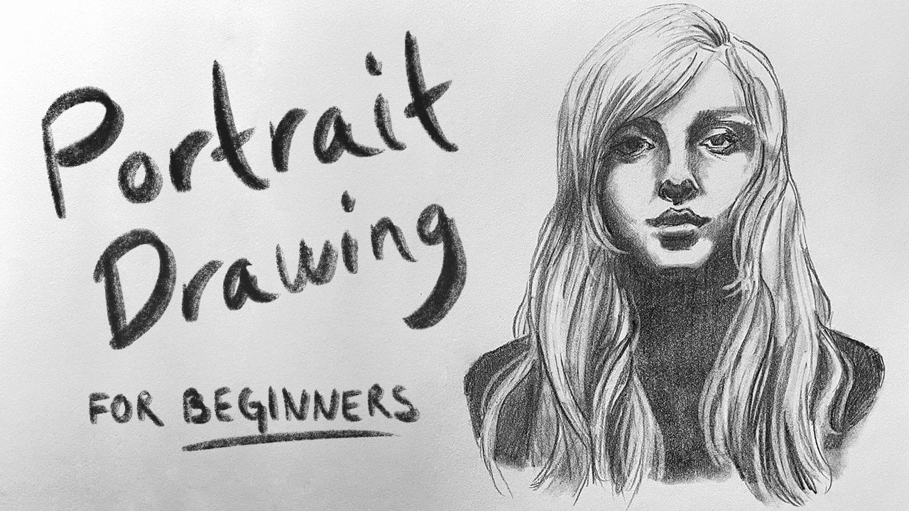 Portrait Drawing for Beginners How To Draw Faces Quickly And