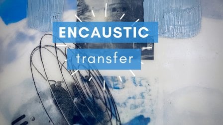 Encaustic Painting Classes Online