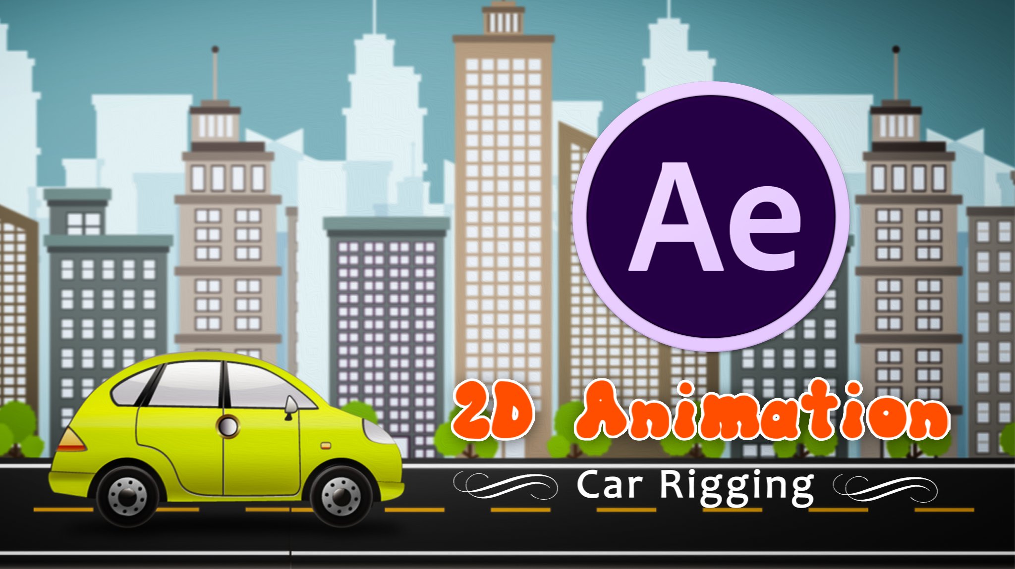2D Animation Rigging a Car in After Effect HU Shahir Skillshare