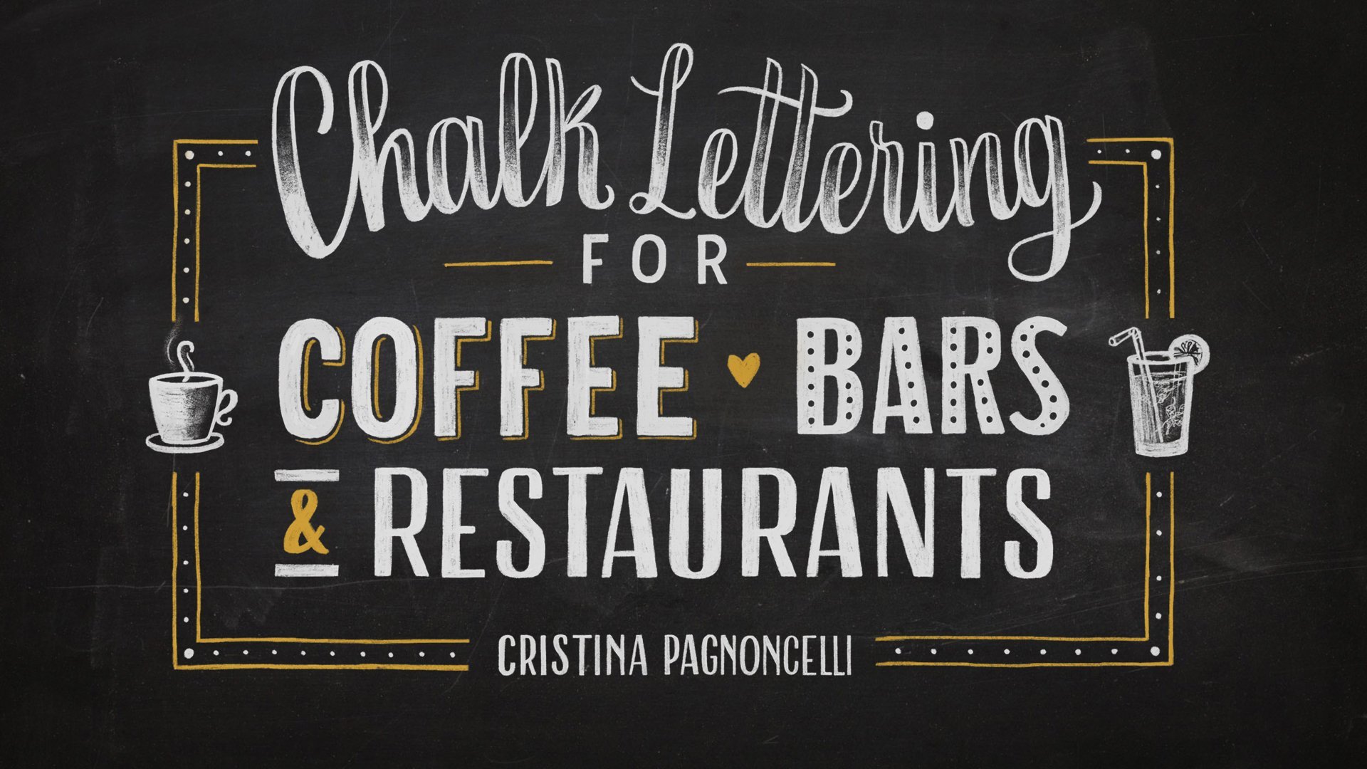 A Beginner's Guide To Chalkboard Lettering