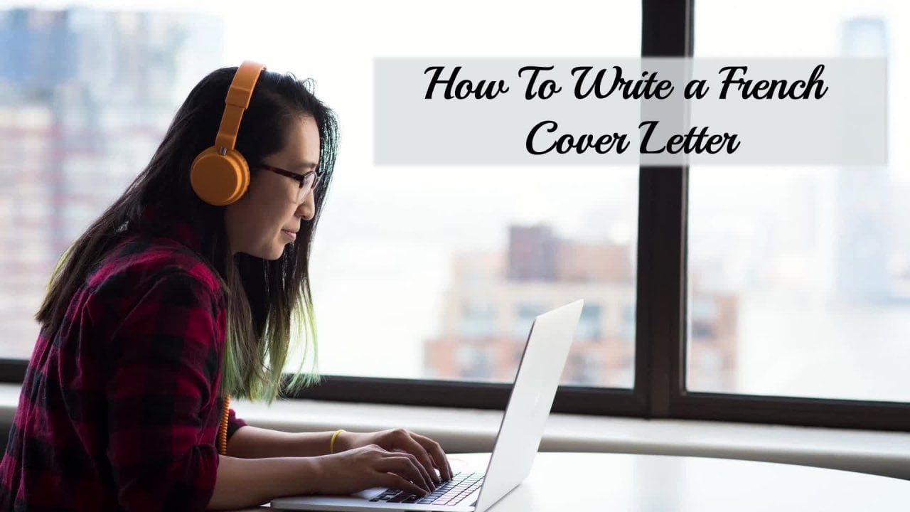 Learn How to Write a Cover Letter in French | Cléo - Learn ...