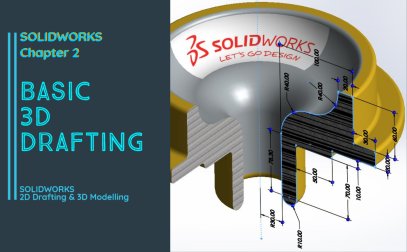 Solidworks Chapitre 2 : Rédaction 3D de base