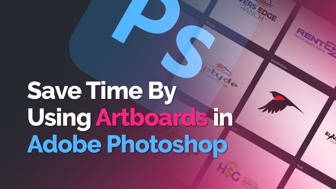 Working With Artboards in Photoshop and Illustrator