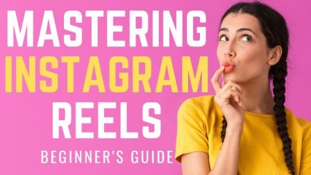 Dominar carrete: los conceptos básicos de crear carretes de Instagram