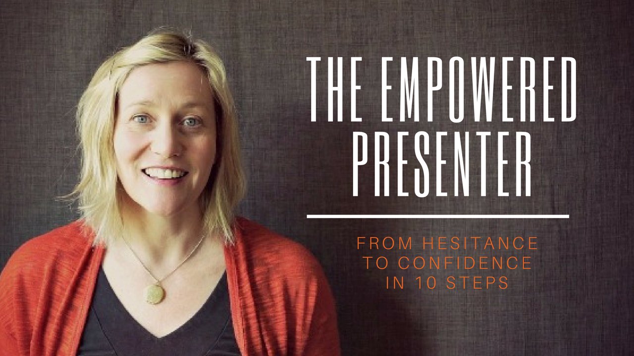 The Empowered Presenter: From Hesitance to Confidence in 10 Steps