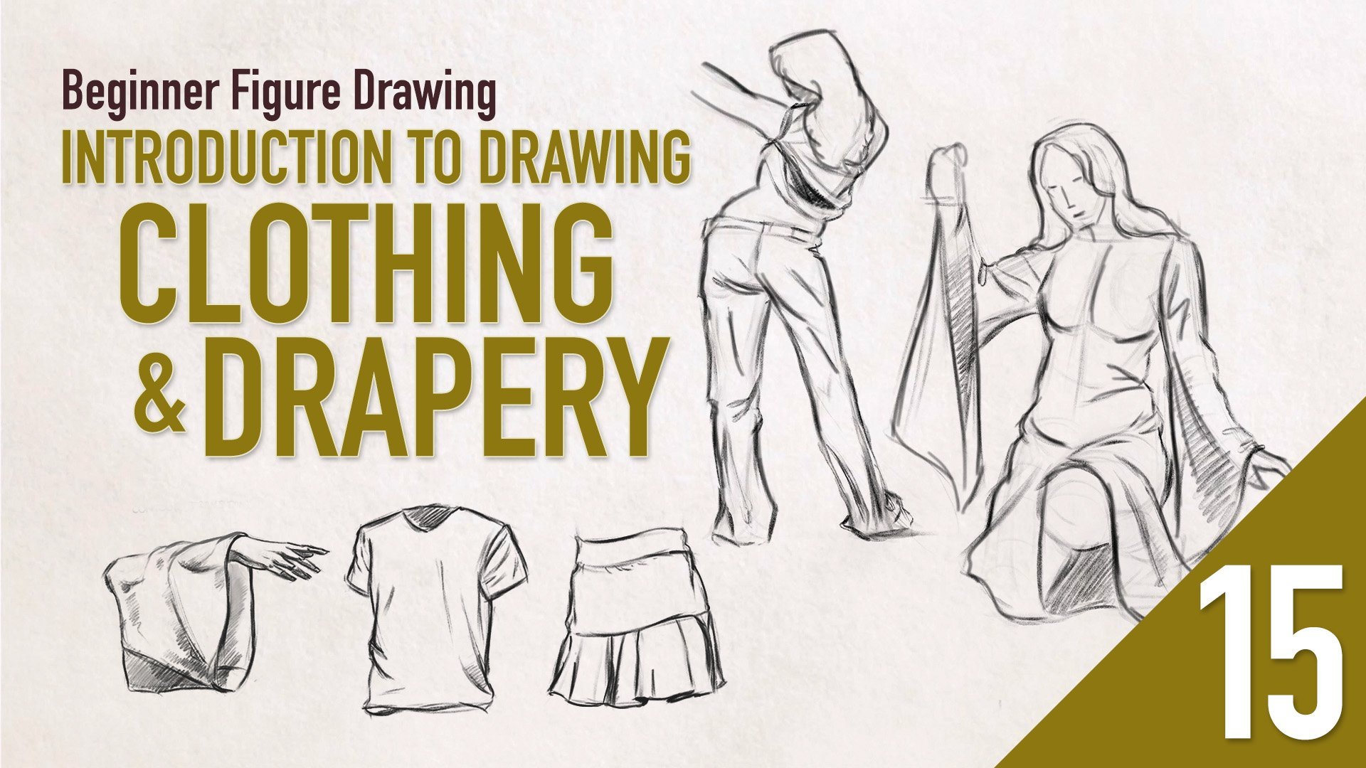 Beginner Figure Drawing Introduction to Drawing Clothing and Drapery