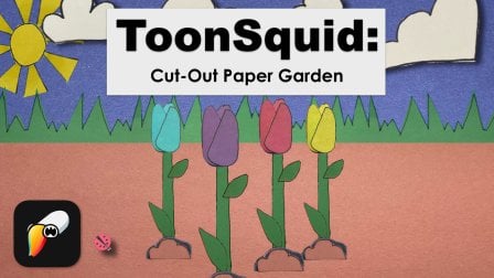 ToonSquid: Cut-Out Paper Garden Animation