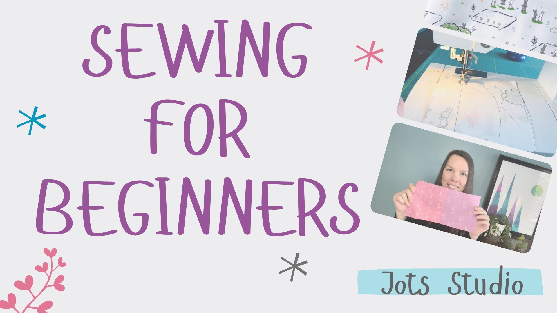 Sewing For Beginners: The Foundations For Sewing Projects, Jo Simpson