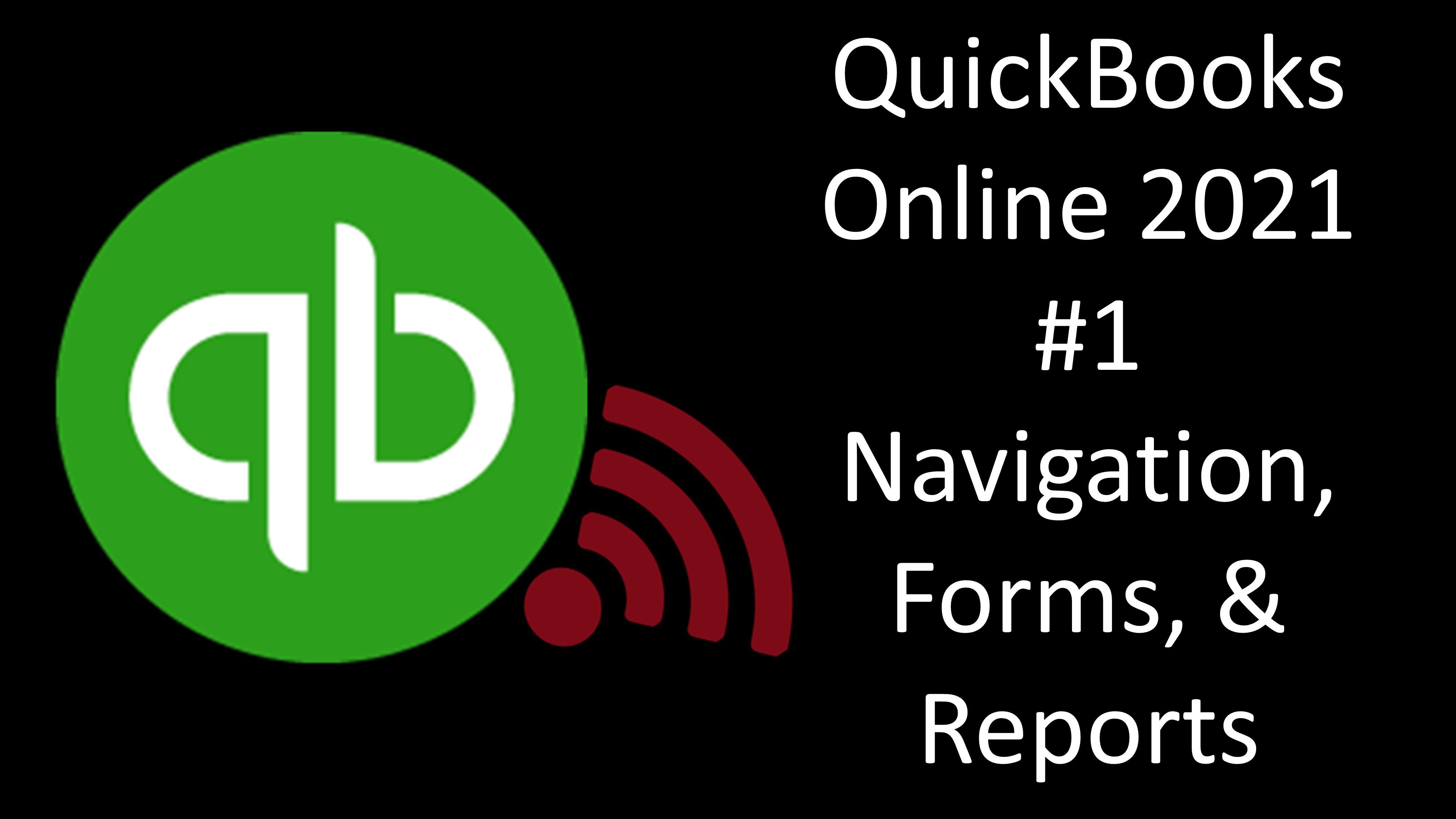 QuickBooks Online 2021 #1 Navigation, formulaires et rapports