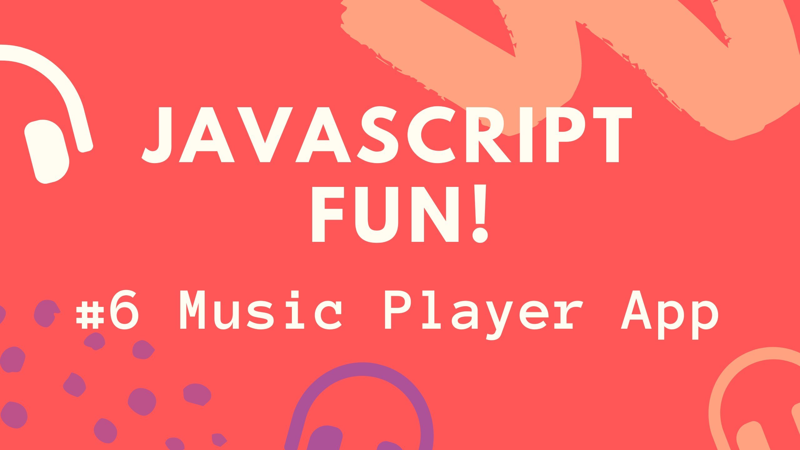 JavaScript Fun: Baue eine Musik-Player-App!